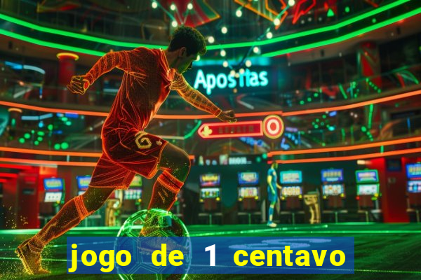 jogo de 1 centavo estrela bet